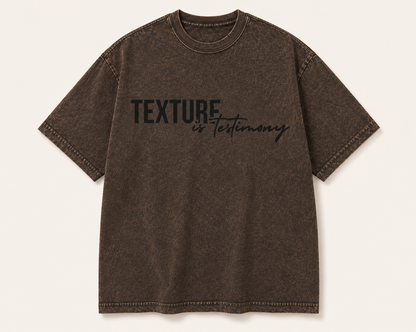 Texture Is Testimony Tee